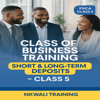 Class of Business Training – Short Term and Long-Term Deposits