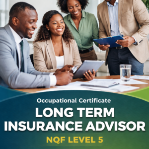 Occupational Certificate: Long Term Insurance Advisor - 105022